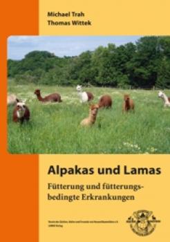 Fütterung und fütterungsbedingte Erkrankungen bei Alpakas und Lamas